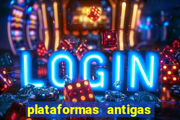 plataformas antigas slots 2023